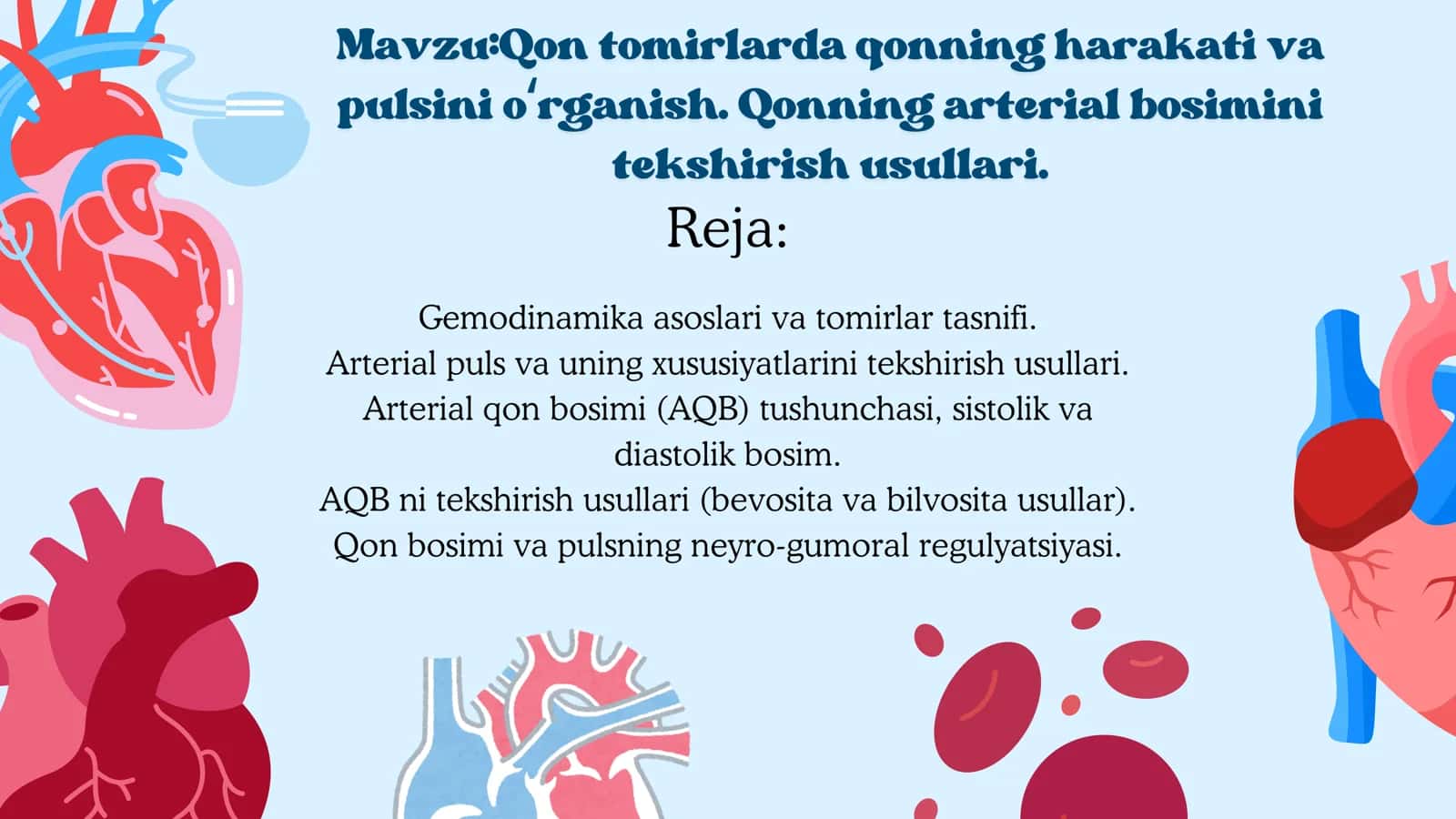 Qon tomirlarda qonning harakati va pulsini oʻrganish. Qonning arterial bosimini tekshirish usullari 2