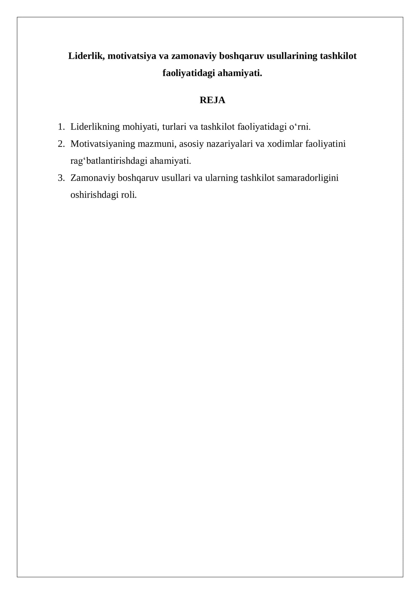 Liderlik, motivatsiya va zamonaviy boshqaruv usullarining tashkilot faoliyatidagi ahamiyati. 2