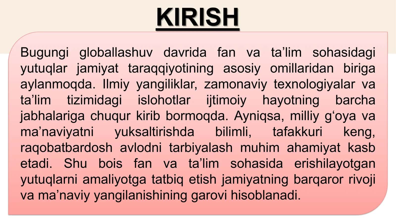 Milliy gʻoya va maʼnaviyat hayot. Fan va taʼlim sohasidagi yutuqlar,uni ijtimoiy hayot sohalariga tadbiq etish 2