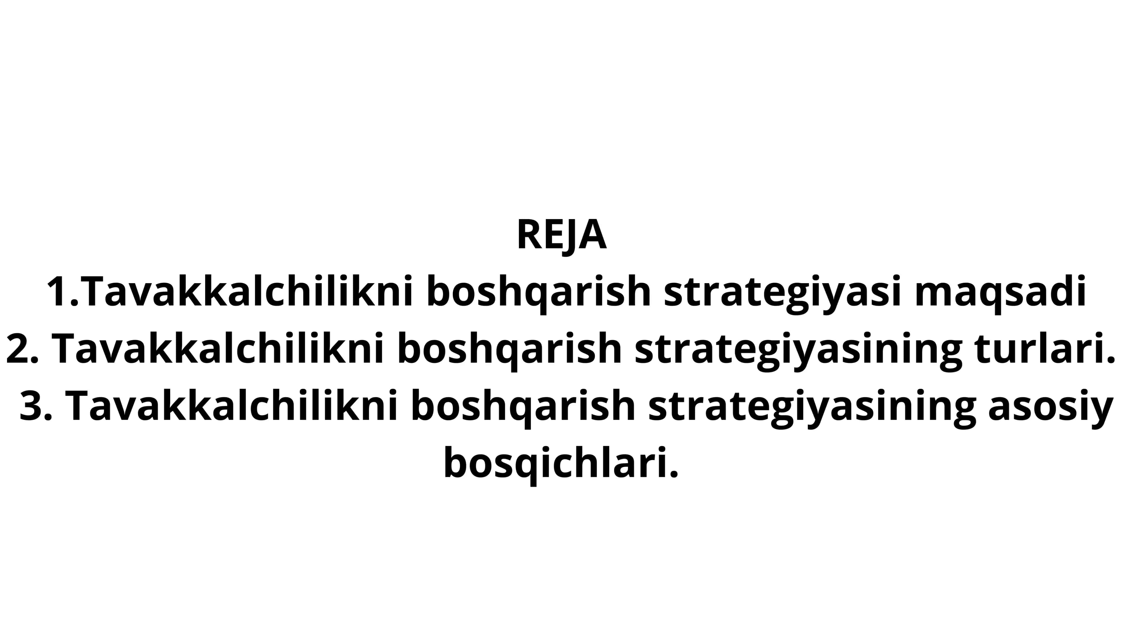 Tavakkalchilikni boshqarish strategiyasi 2