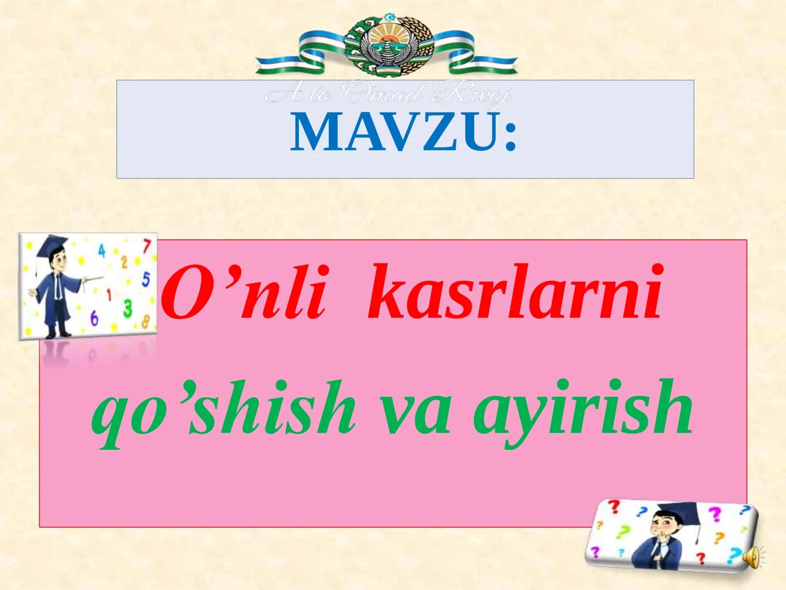 5-sinf Matematika fanidan O'nli kasrlarni qo'shish va ayirish mavzusida ochiq dars ishlanma 2