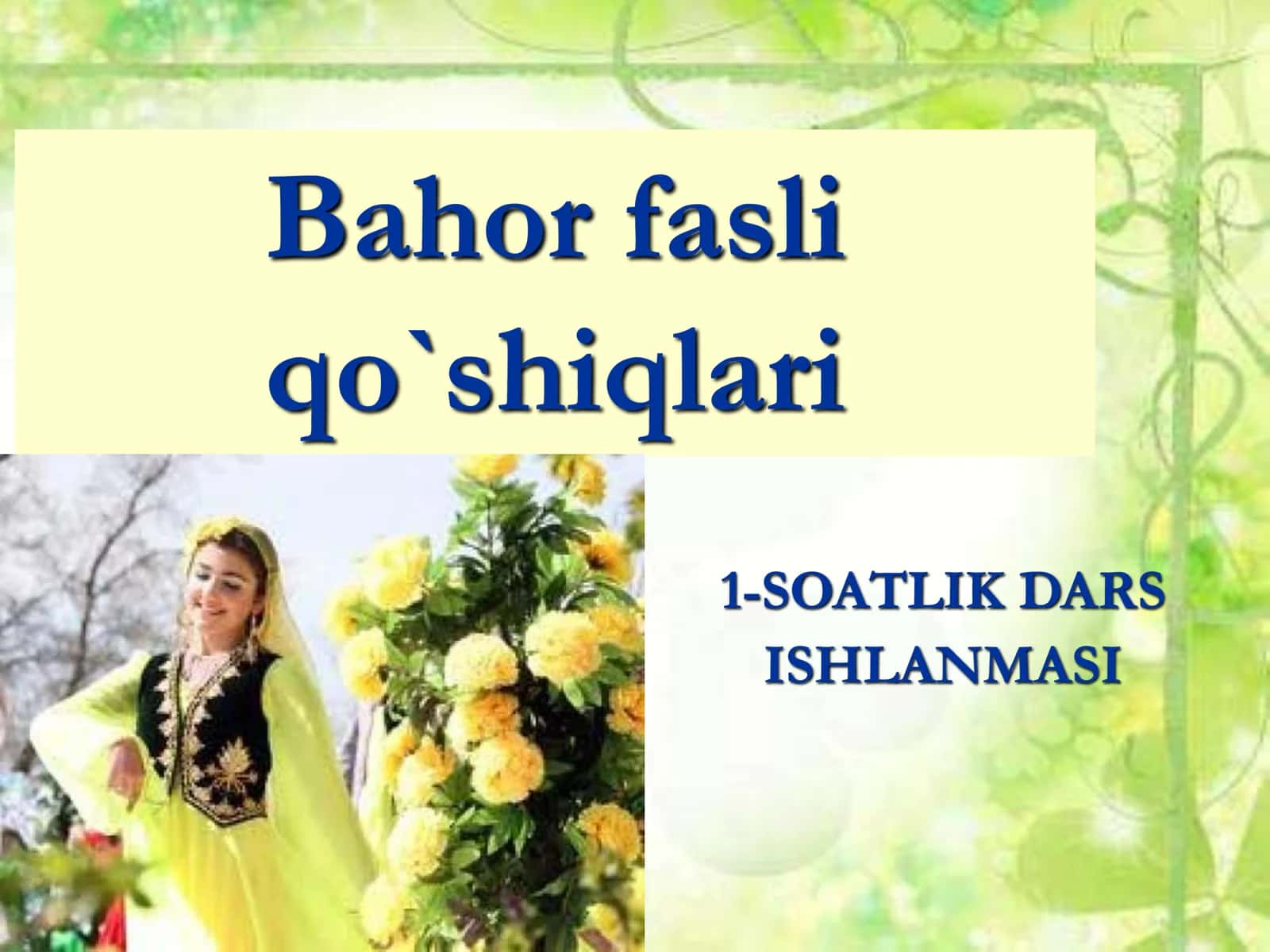 4-sinf Musiqa fanidan Bahor fasli qo'shiqlari ochiq dars ishlanma 2