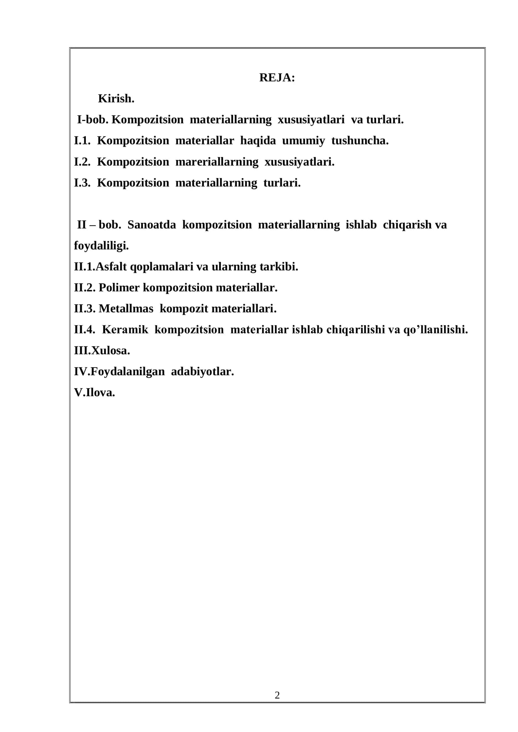 Kompozitsion materiallar, ularning tuzilishi, xossalari, ishlab chiqarish texnalogiyasi va qo’llanilishi 2