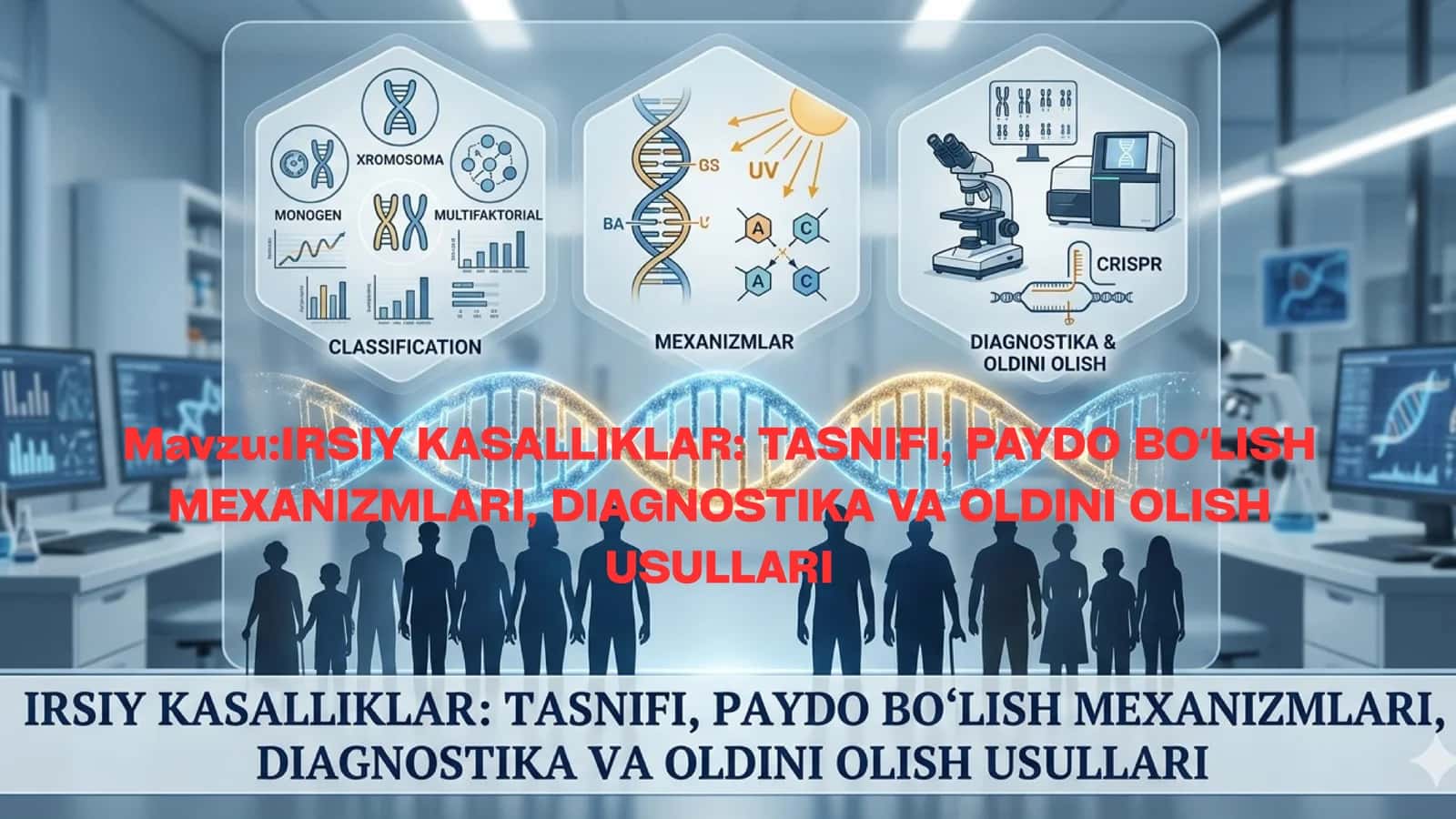 IRSİY KASALLIKLAR: TASNIFI, PAYDO BOʻLISH MEXANIZMLARI, DIAGNOSTIKA VA OLDINI OLISH USULLARI 2