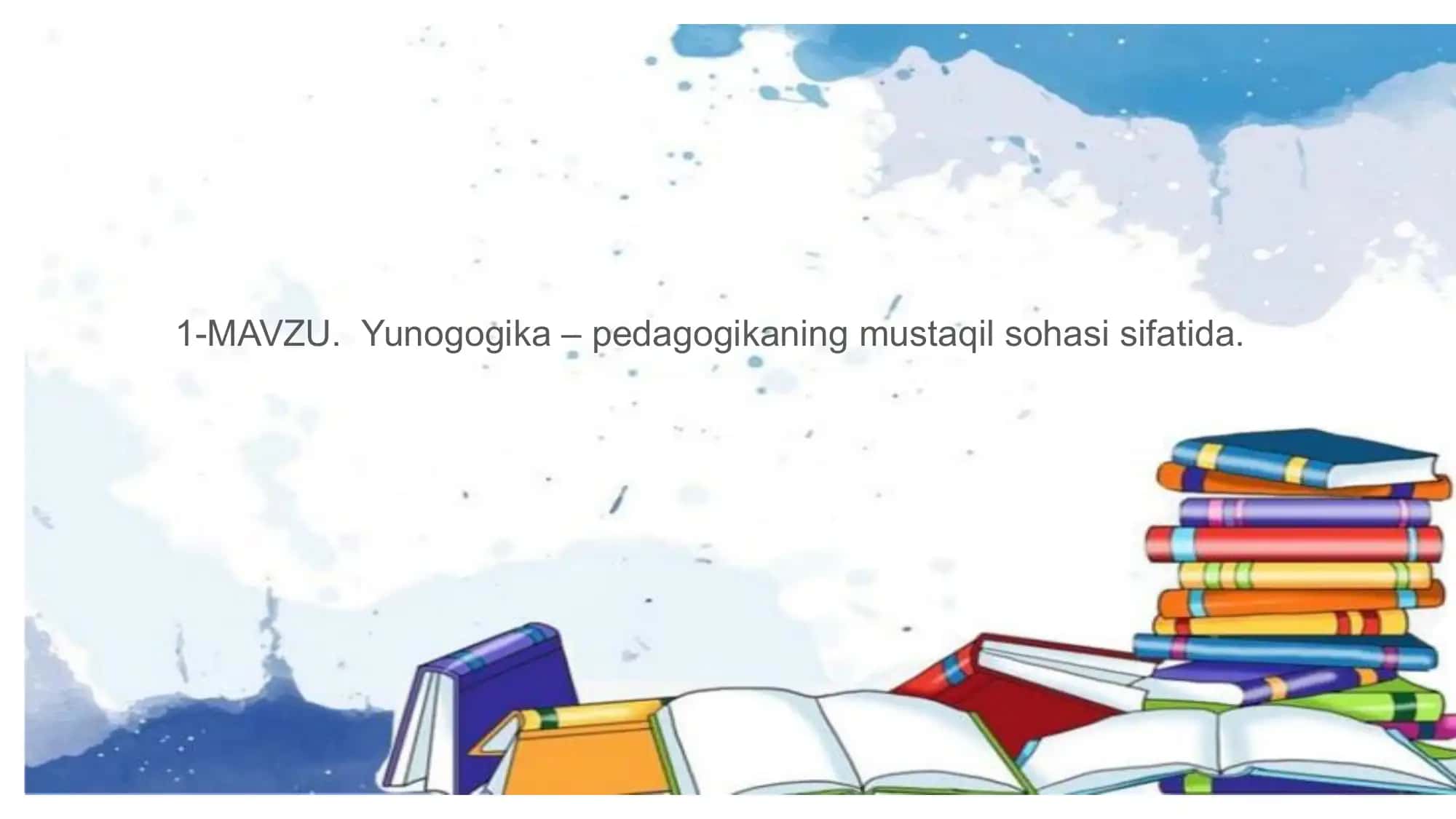 Yunogogika – pedagogikaning mustaqil sohasi sifatida 2