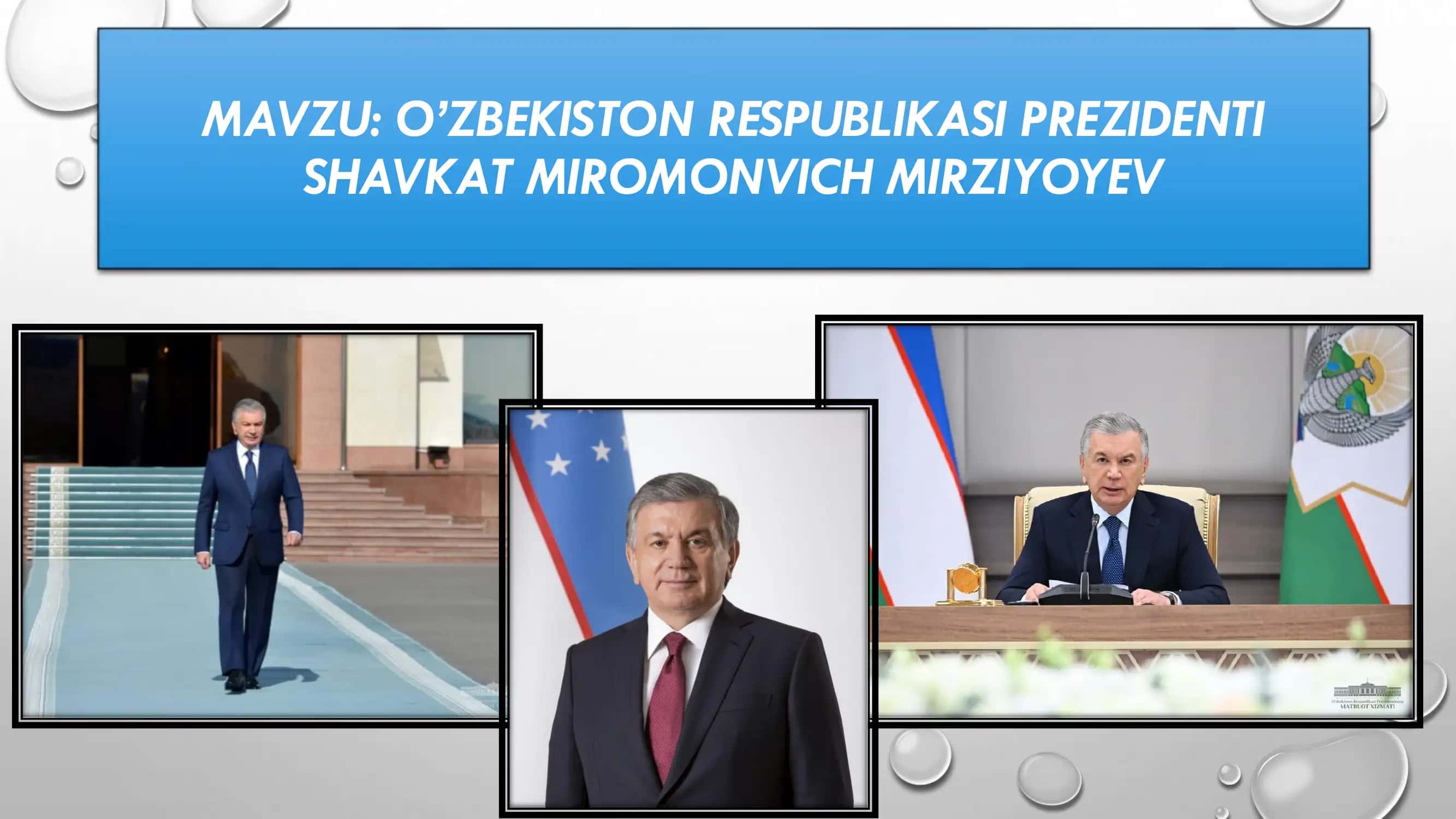 O’ZBEKISTON RESPUBLIKASI PREZIDENTI SHAVKAT MIROMONVICH MIRZIYOYEV 2