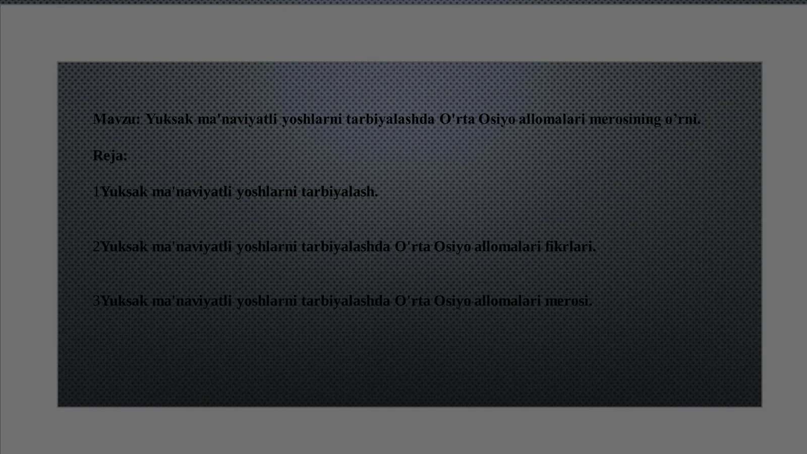 Yuksak ma'naviyatli yoshlarni tarbiyalashda O'rta Osiyo allomalari 2