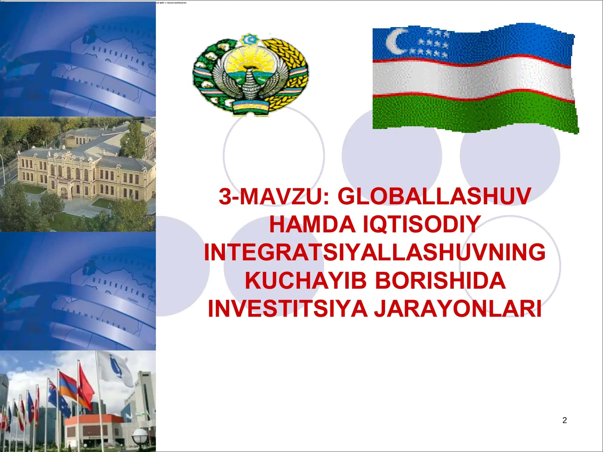 GLОBALLASHUV HAMDA IQTISОDIY INTЕGRATSIYALLASHUVNING KUCHAYIB BОRISHIDA INVЕSTITSIYA JARAYONLARI 2