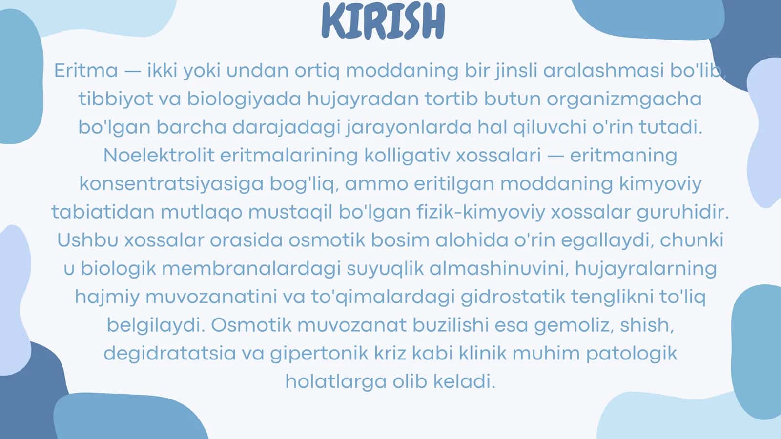 NOELEKTROLIT ERITMALARINING KOLLIGATIV XOSSALARI. OSMOS, OSMOTIK BOSIM TA'SIRIDA VUJUDGA KELADIGAN PATOLOGIK HOLATL 2