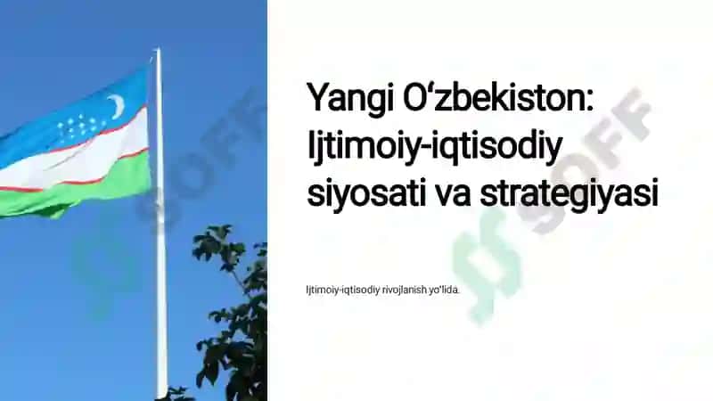 Yangi Oʻzbekiston: Ijtimoiy-iqtisodiy siyosati va strategiyasi 2