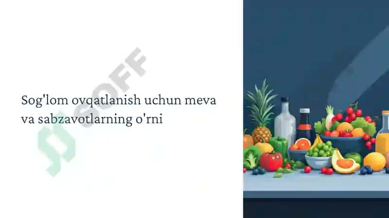 SOG’LOM OVQATLANISH UCHUN MEVA 2