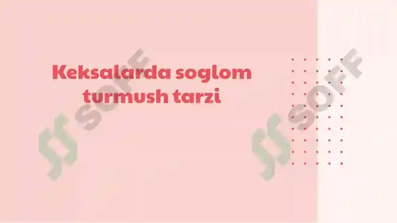 Keksalarda soglom turmush tarzi 2
