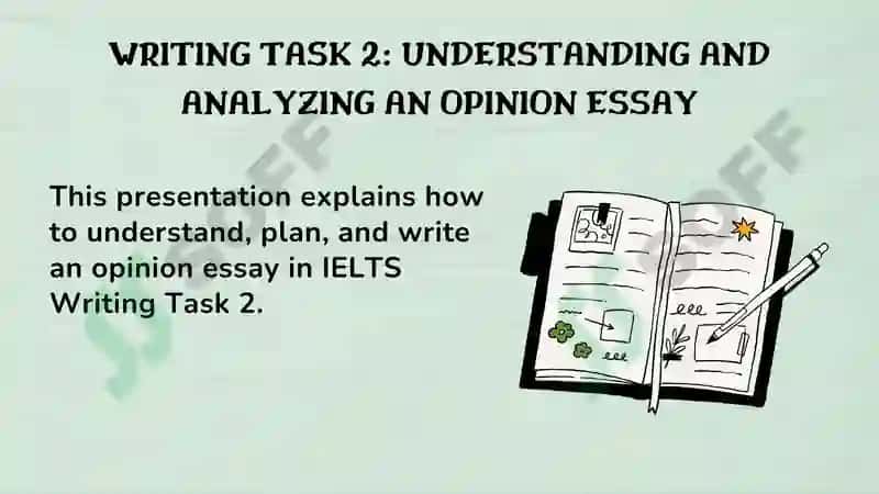WRITING TASK 2 – ANALYZING OPINION ESSAY 2