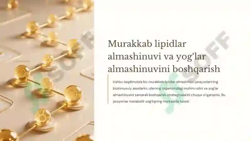 Murakkab lipidlar almashinuvi va yog‘lar almashinuvini boshqarish 2