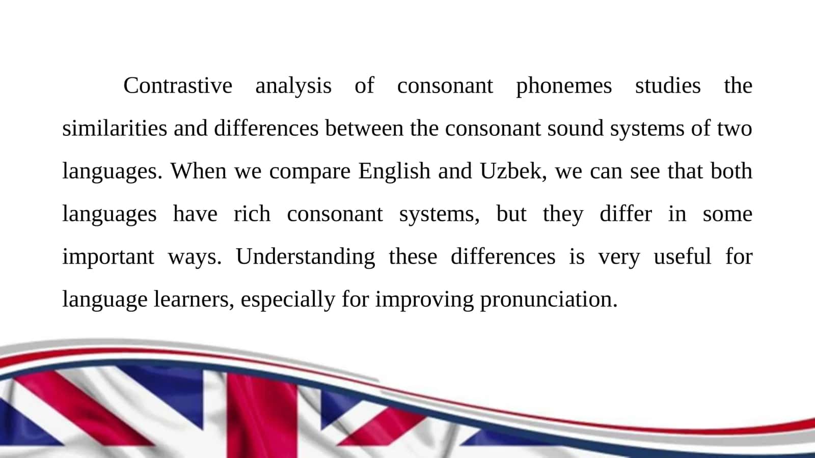 Contrasting on the language levels. Contrastive analysis of the consonant phonemes of English and Uzbek 2