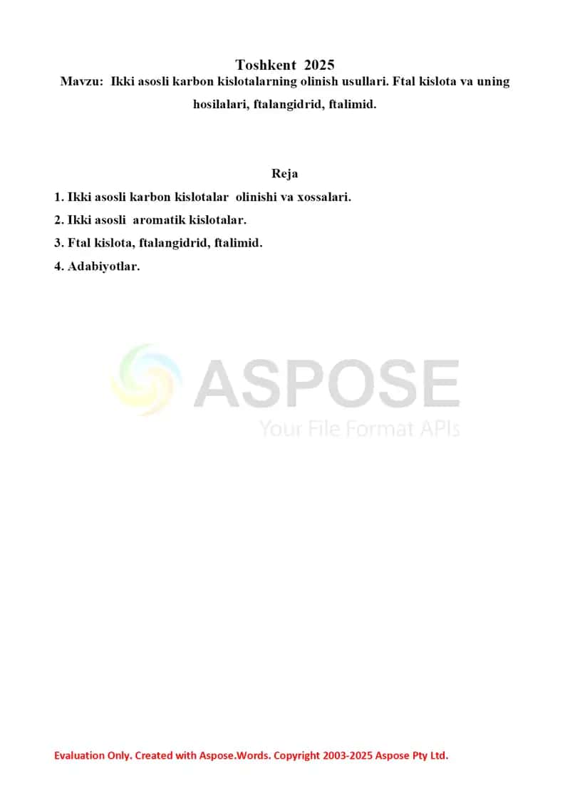 13. Ikki asosli karbon kislotalarning olinish usullari. Ftal kislota va uning hosilalari, ftalangidrid, ftalamid. Referat 10 bet 2