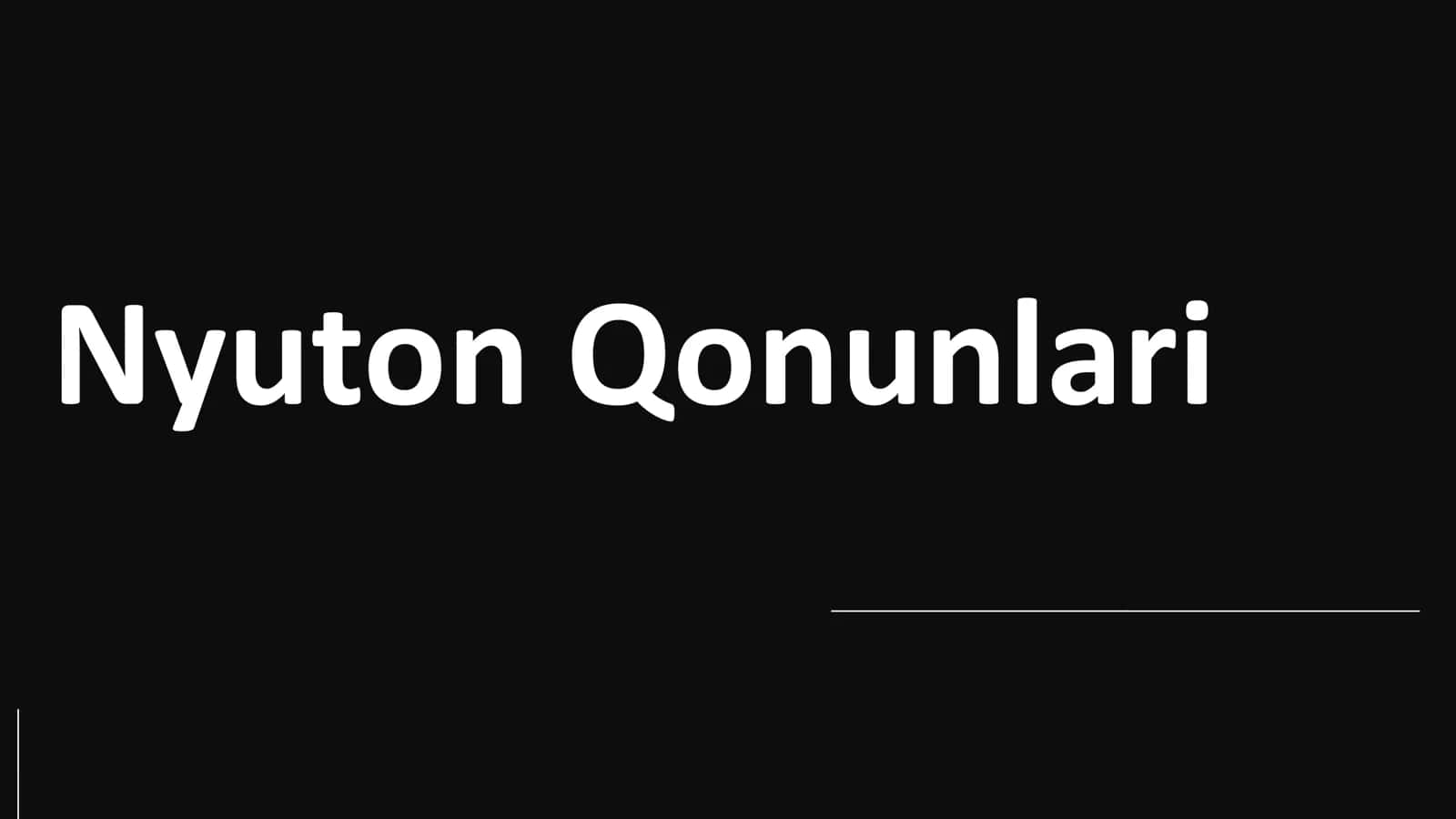 Nyuton qonunlari 2