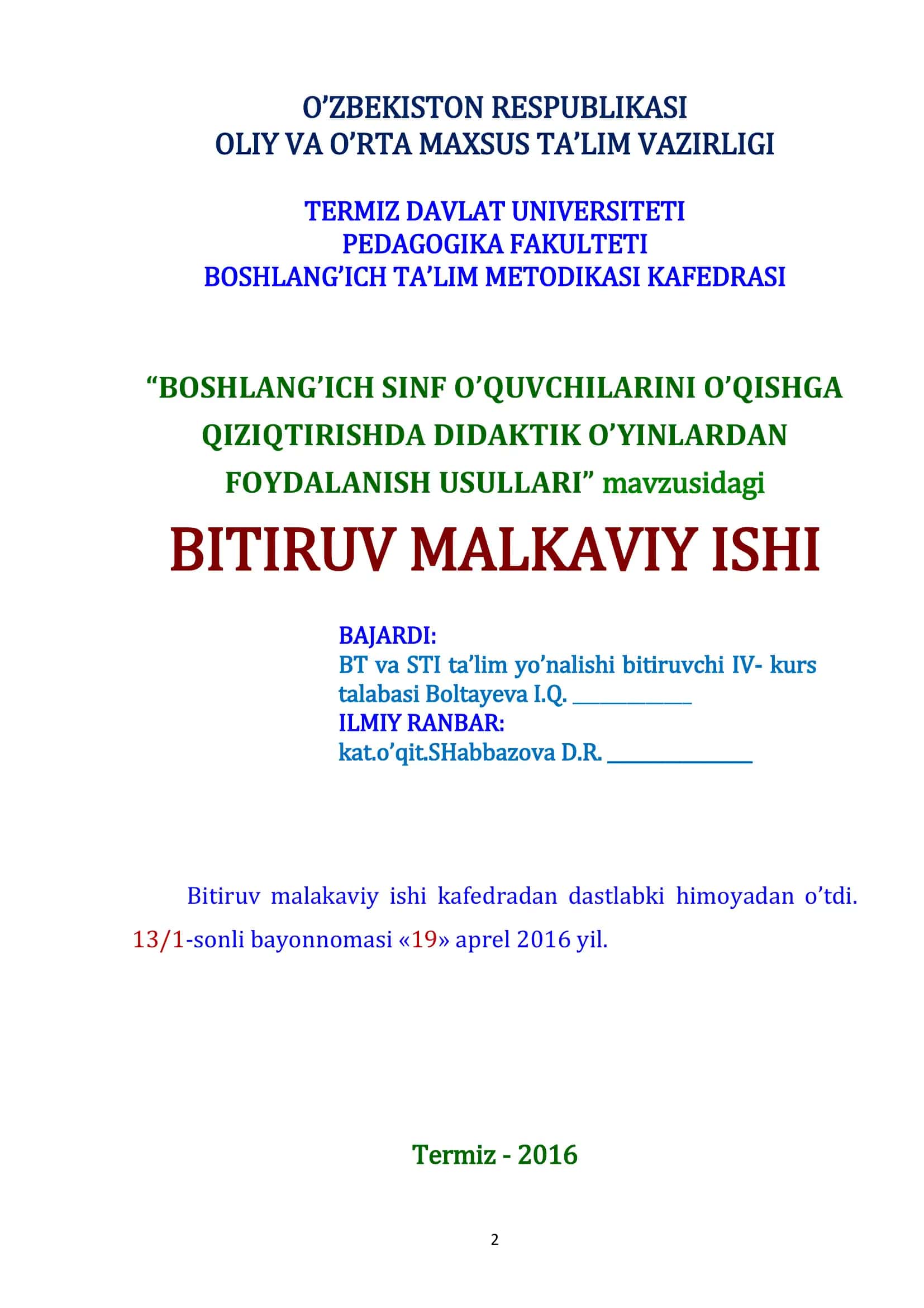 BOSHLANG’ICH SINF O’QUVCHILARINI O’QISHGA QIZIQTIRISHDA DIDAKTIK O’YINLARDAN Foydalanish Usullari mavzusidagi Bitiruv Malkaviy Ishi 2