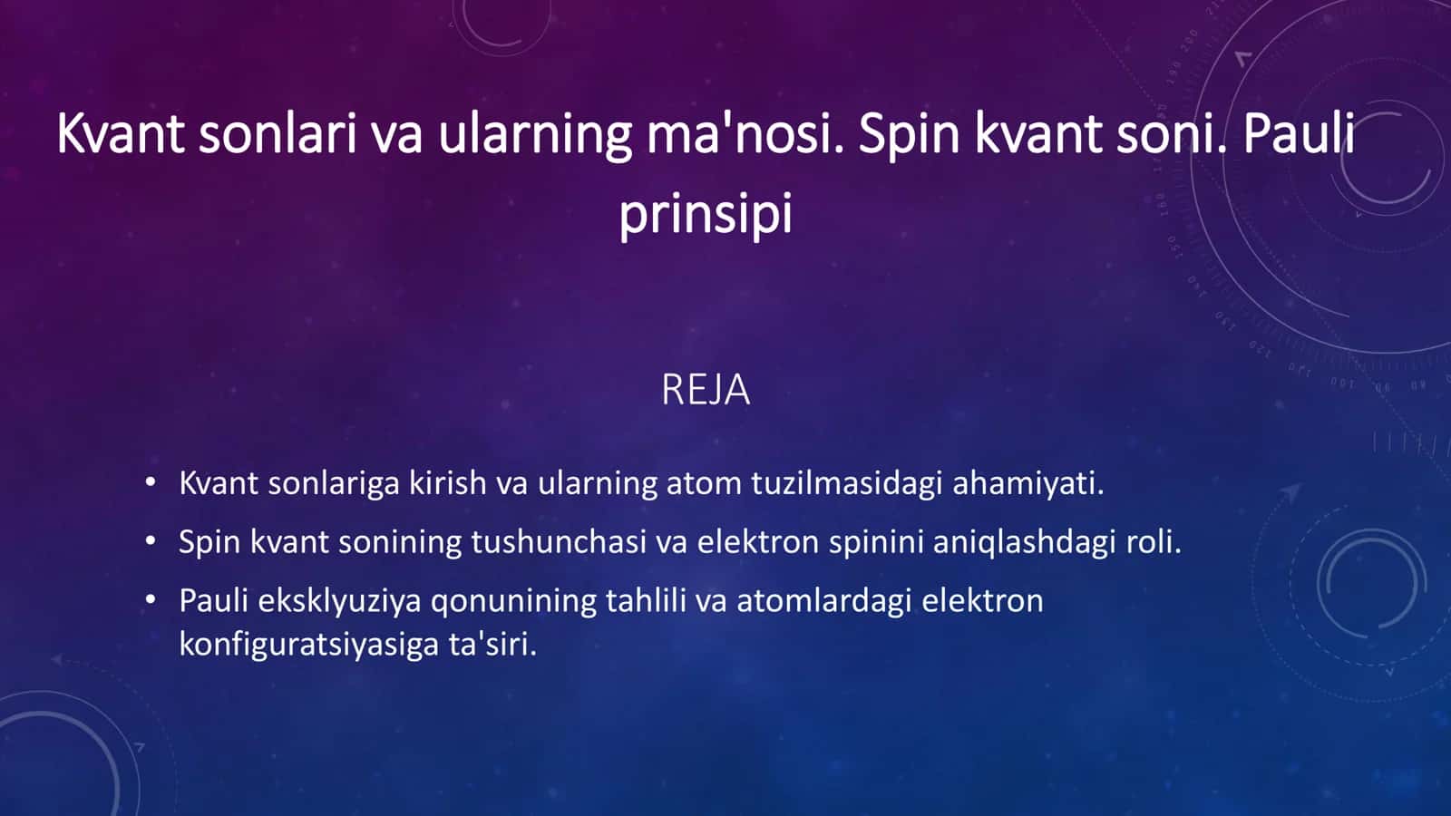 Kvant sonlari va ularning ma'nosi. Spin kvant soni. Pauli prinsipi 2