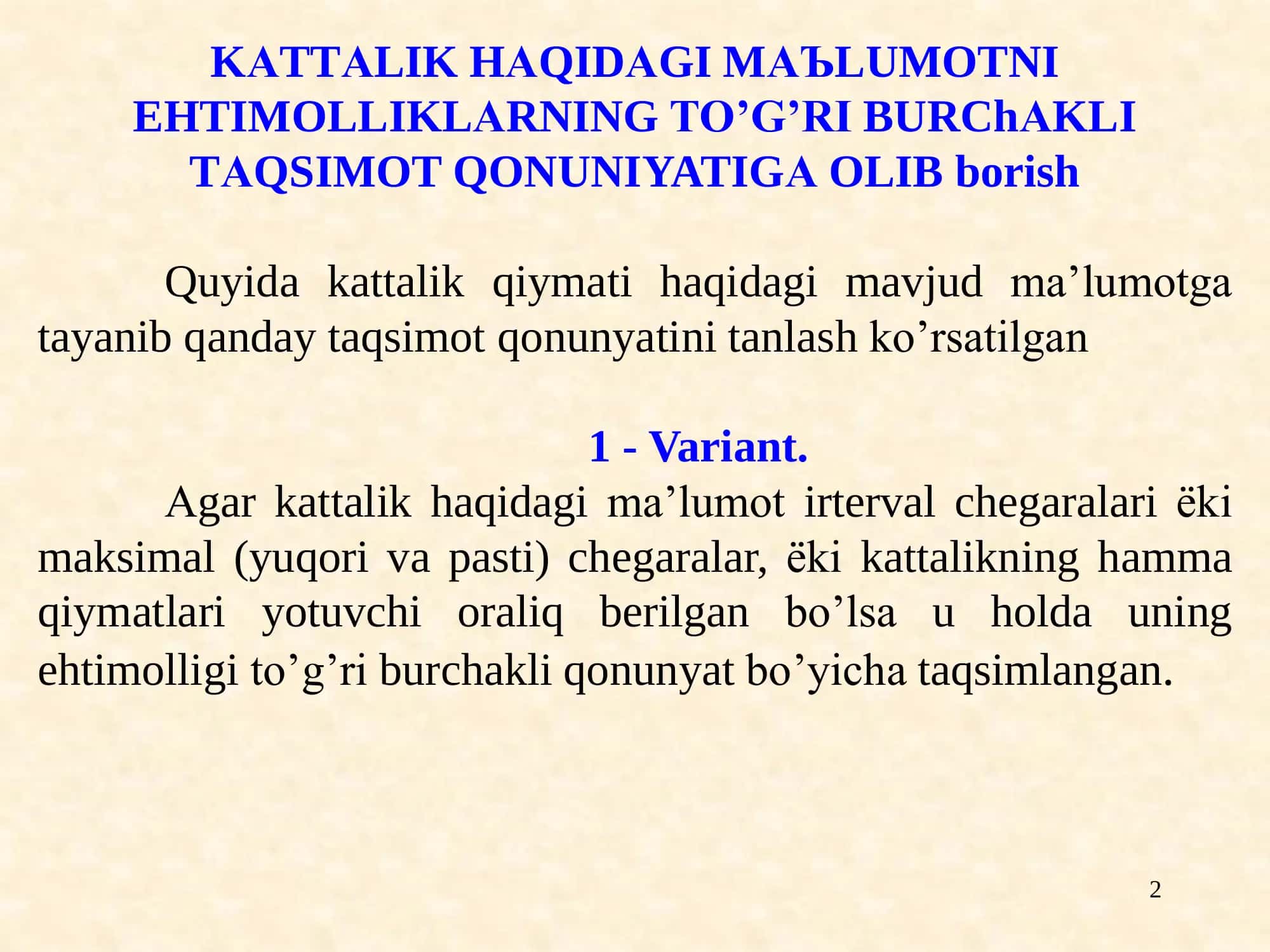 KАTTАLIK HАQIDАGI MАЪLUMOTNI EHTIMOLLIKLАRNING TOʼGʼRI BURChАKLI TАQSIMOT QONUNIYATIGА OLIB borish 2