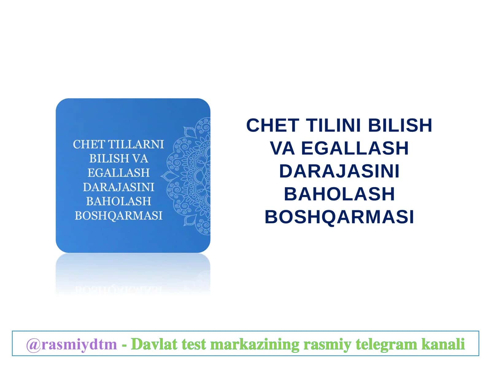 CHET TILINI BILISH VA EGALLASH DARAFASINI BAHOLASH BOSHQARMASI 2