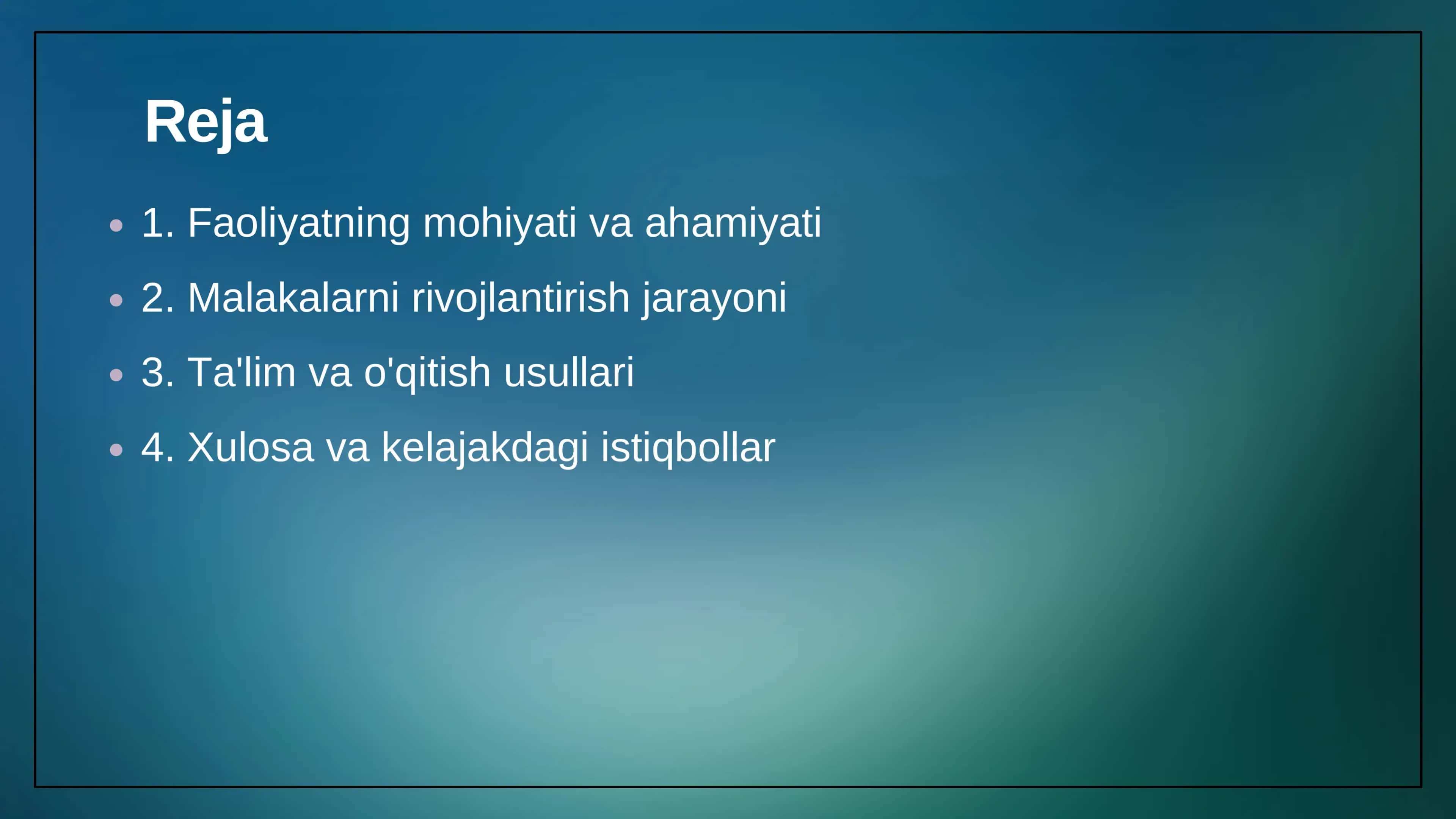 Faoliyatning oʻzlashtirilishi va malakalarini egallash 2