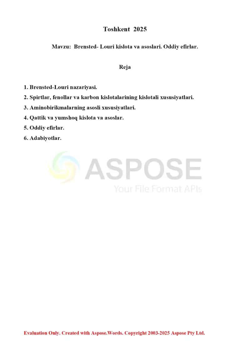 9. Brensted- Louri kislota va asoslari. Oddiy efirlar. Referat 15 bet 2