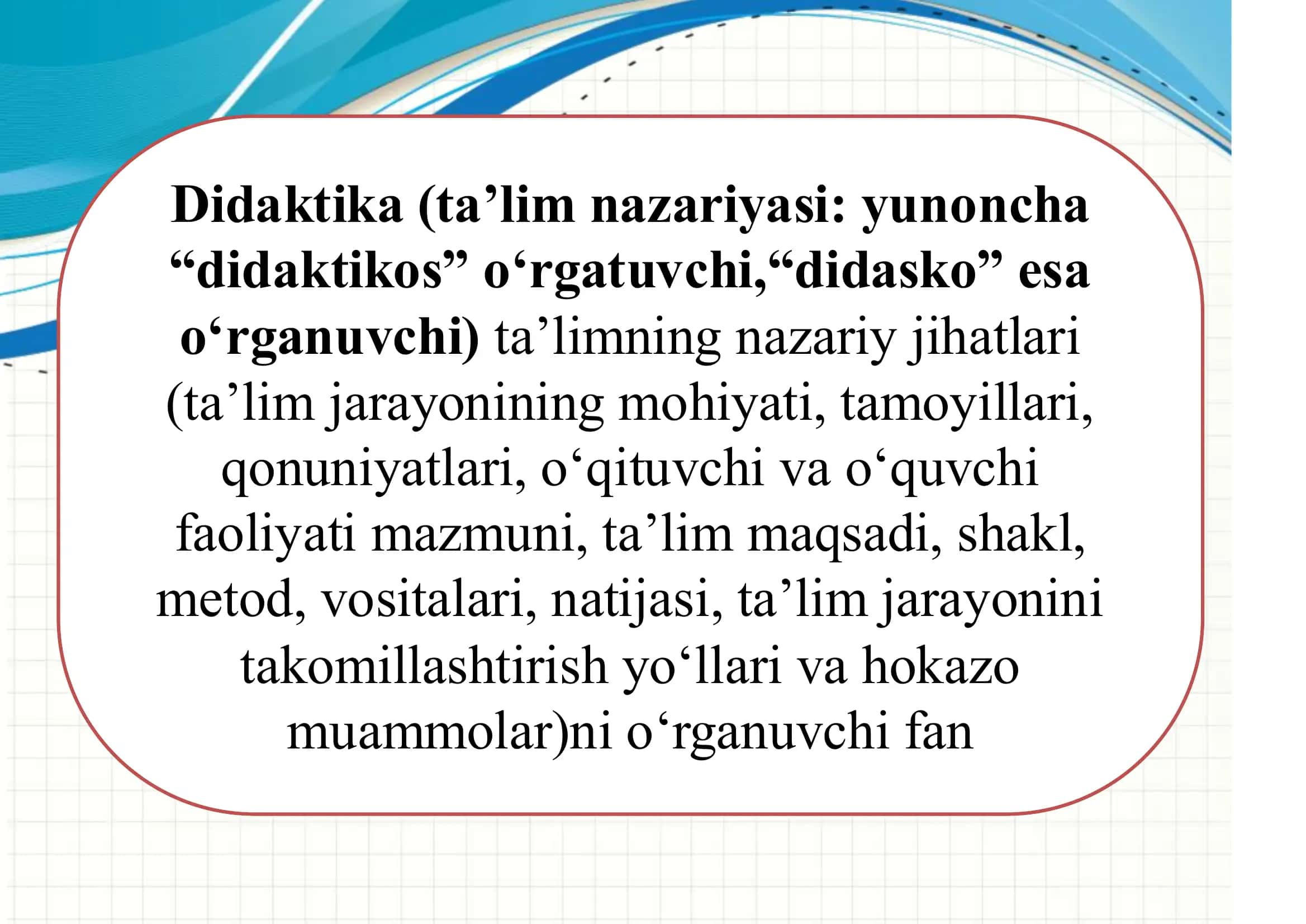 Didaktikaning maqsad va vazifasi 3