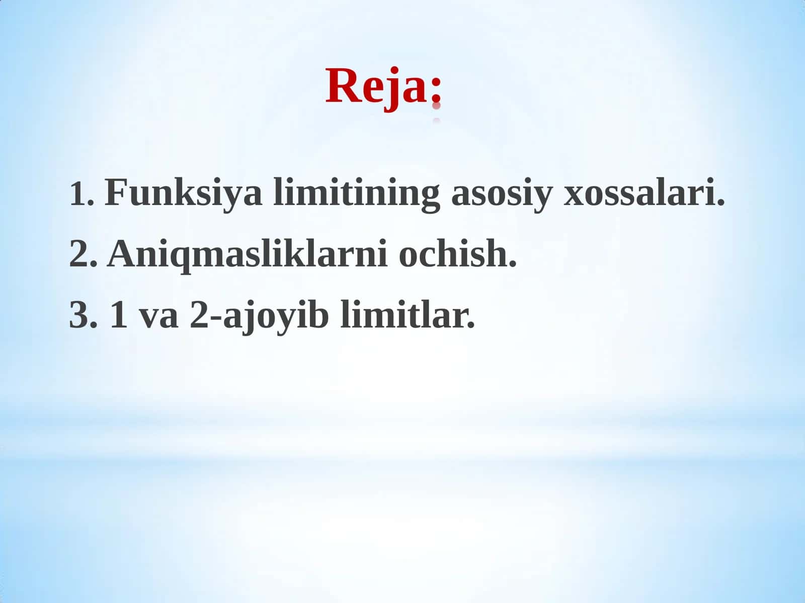 LIMITLARNING ASOSIY XOSSALARI. АNIQMASLIKLAR VA ULARNI OCHISH. BIRINCHI VA IKKINCHI AJOYIB LIMITLAR. 3
