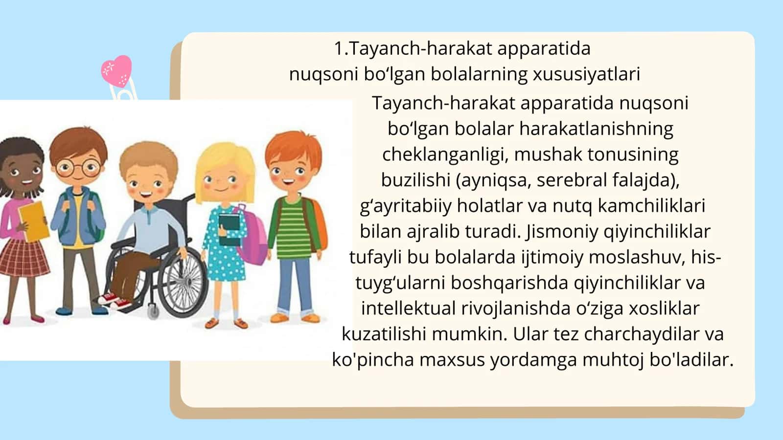 Tayanch-harakat apparatida nuqsoni bo‘lgan bolalarning xususiyatlari
Inklyuziv ta’limning maqsadi 3