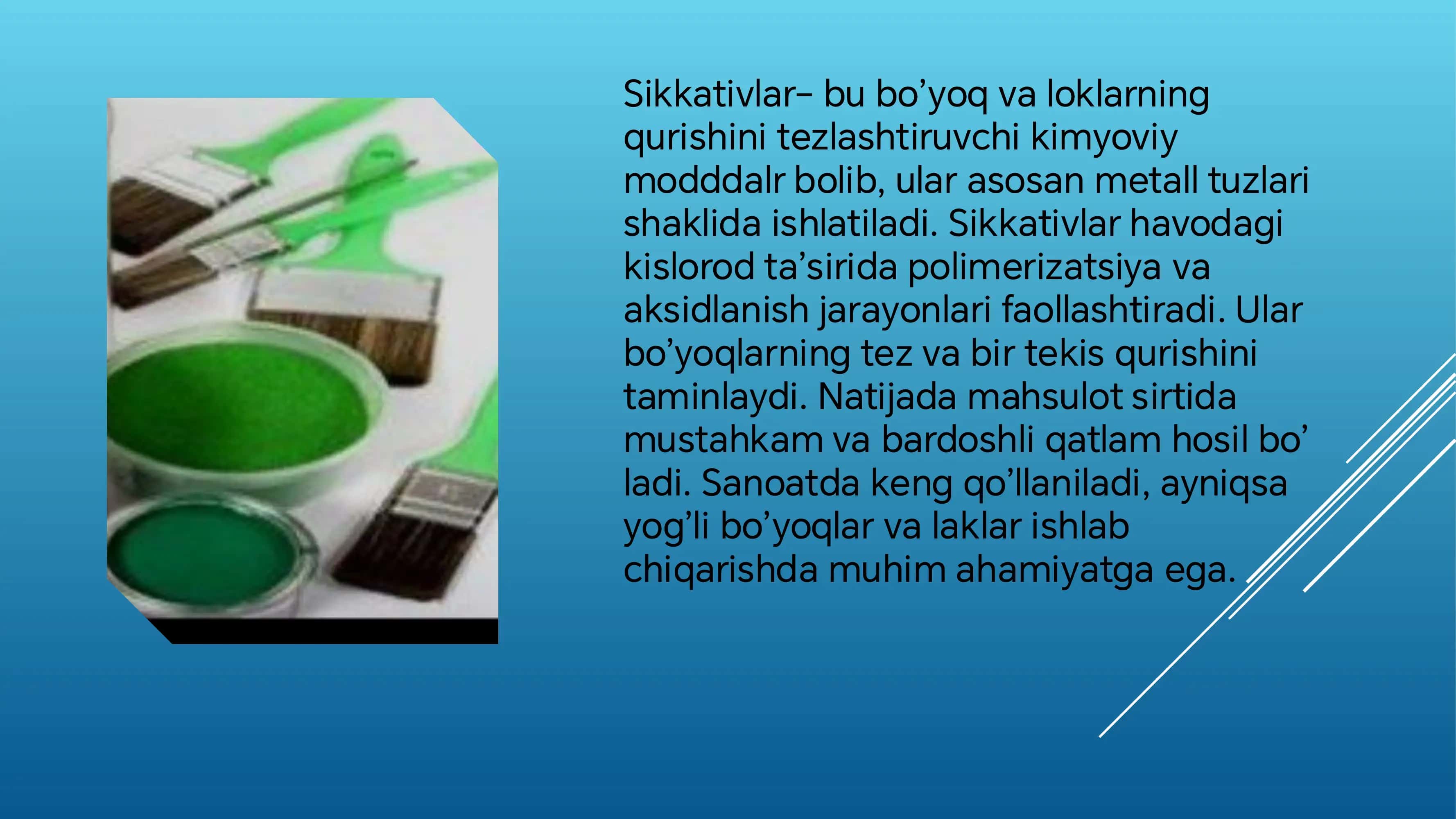 SIKKATIVLAR. Olish usullari va sinflari 3