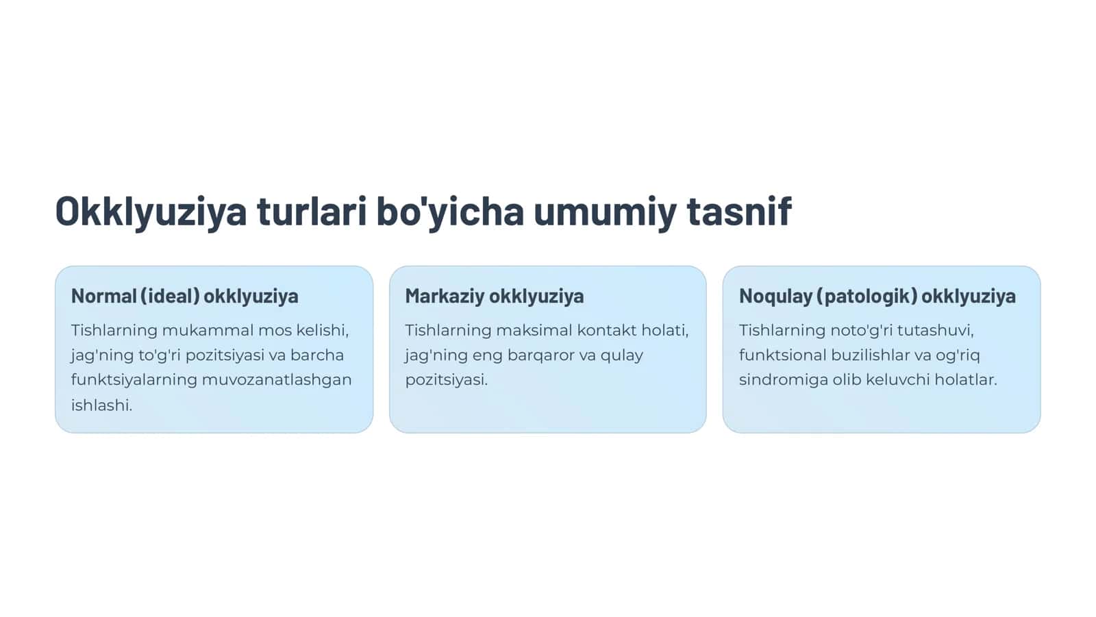 Okklyuziya turlari. Markaziy okklyuziya belgilari. 3