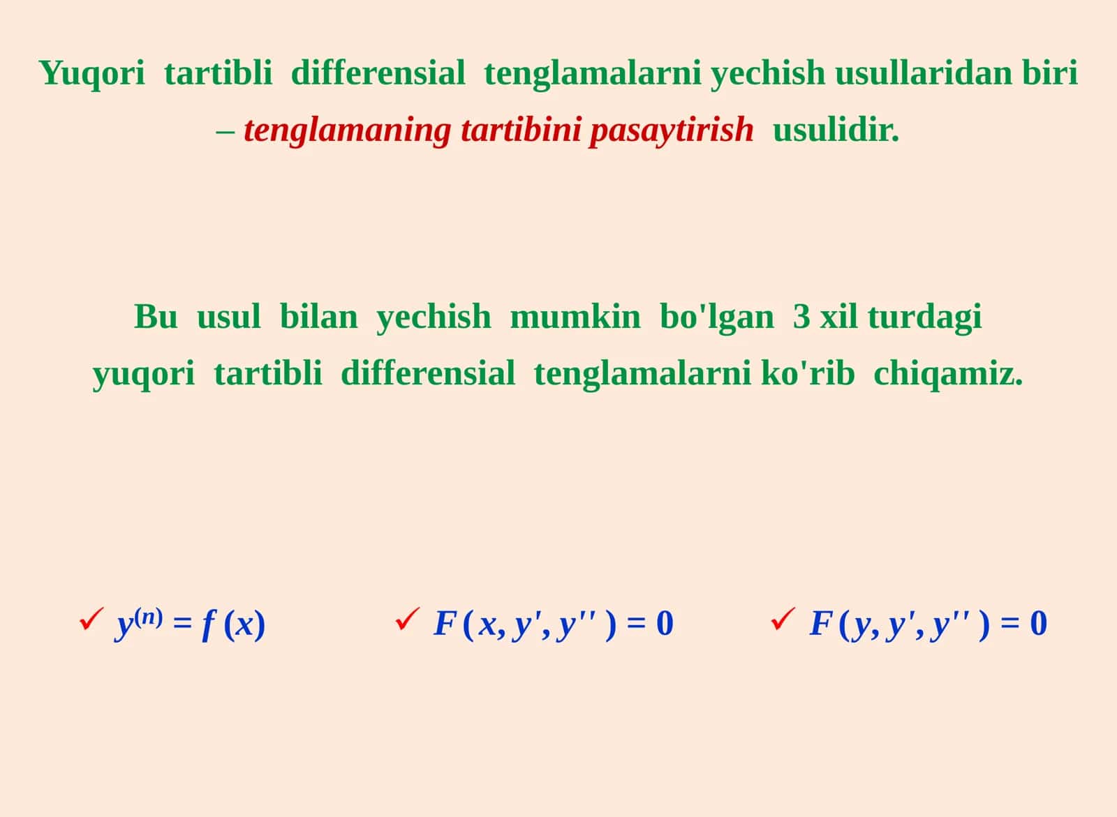 Tartibini pasaytirib yechiladigan yuqori tartibli differensial tenglamalar 3