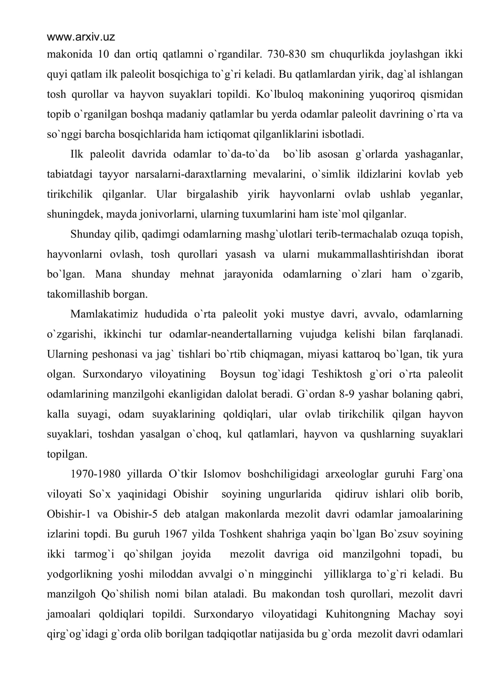 Insoniyat qadim-qadimdan o`z davriga xos turmush tarziga, moddiy va ma`naviy madaniyatga, ya`ni ma`lum darajadagi sivilizasiyaga ega bo`lgan 3