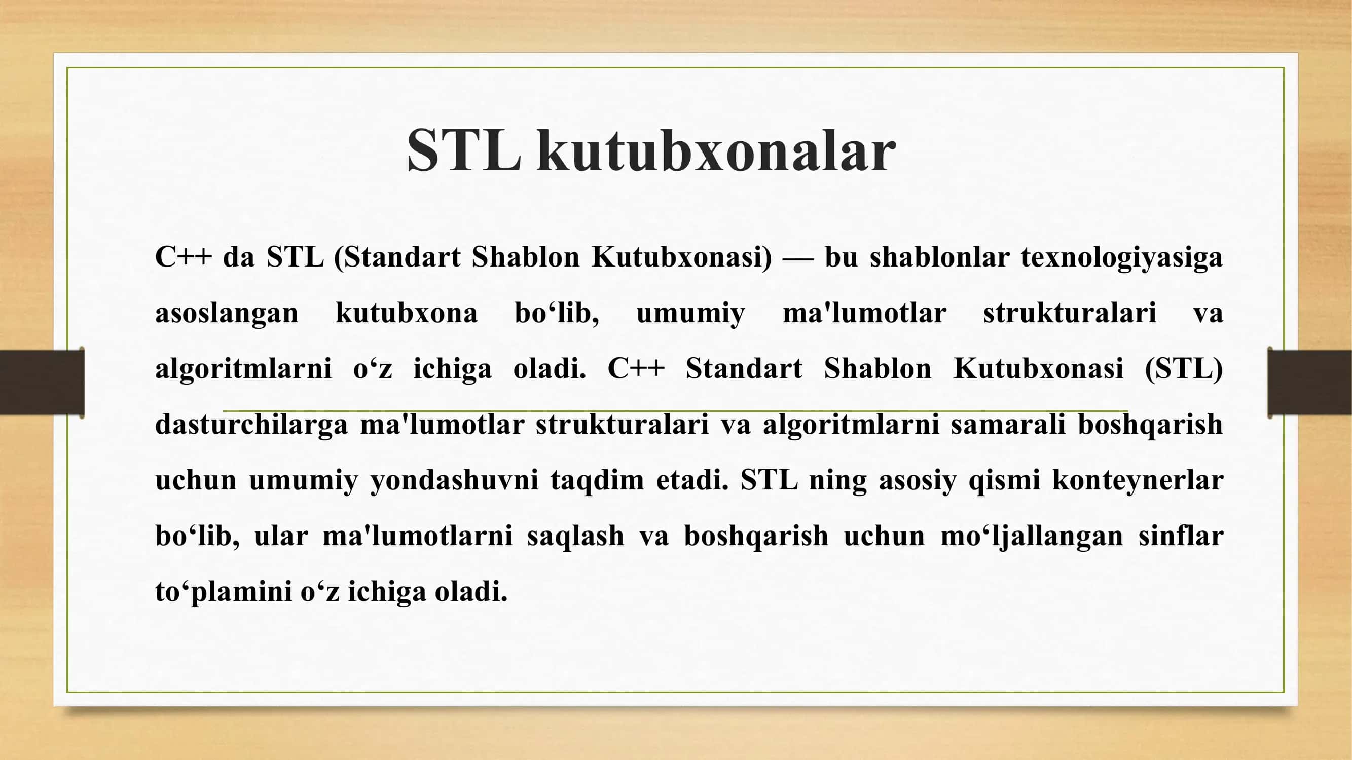 STL kutubxonalar. 2.Konteyner sinflar. 3.Chiziqli konteynerlar (array, vector, deque, list, forward_list) 4.Assotsiyativ konteynerlar (set, map, multiset, multimap) 3