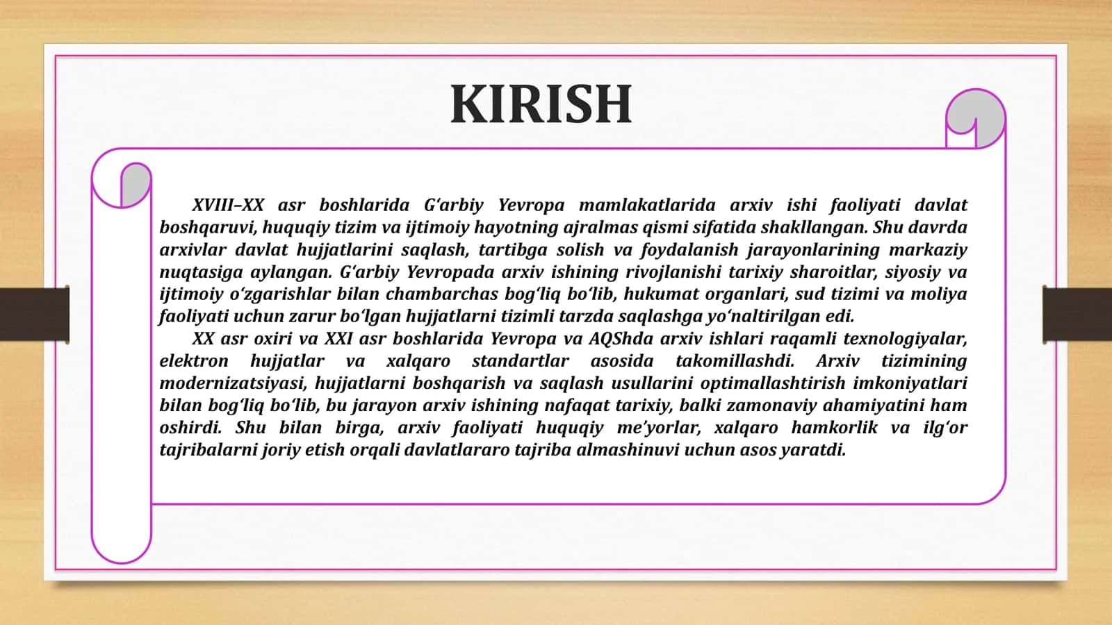 XVIII–XX ASR BOSHLARIDA G‘ARBIY YEVROPA MAMLAKATLARIDA ARXIV ISHI. XX ASR OXIRI –XXI ASR BOSHLARIDA YEVROPA VA AQSHDA ARXIV ISHI 3