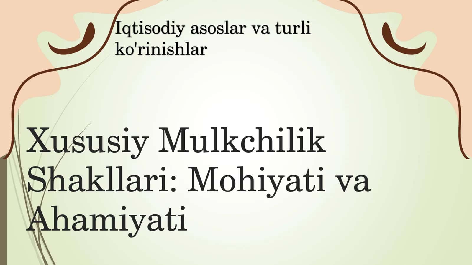 Xo'jalik yurituvchi subyektlarning turli xususiy mulkchilik shaklari 3