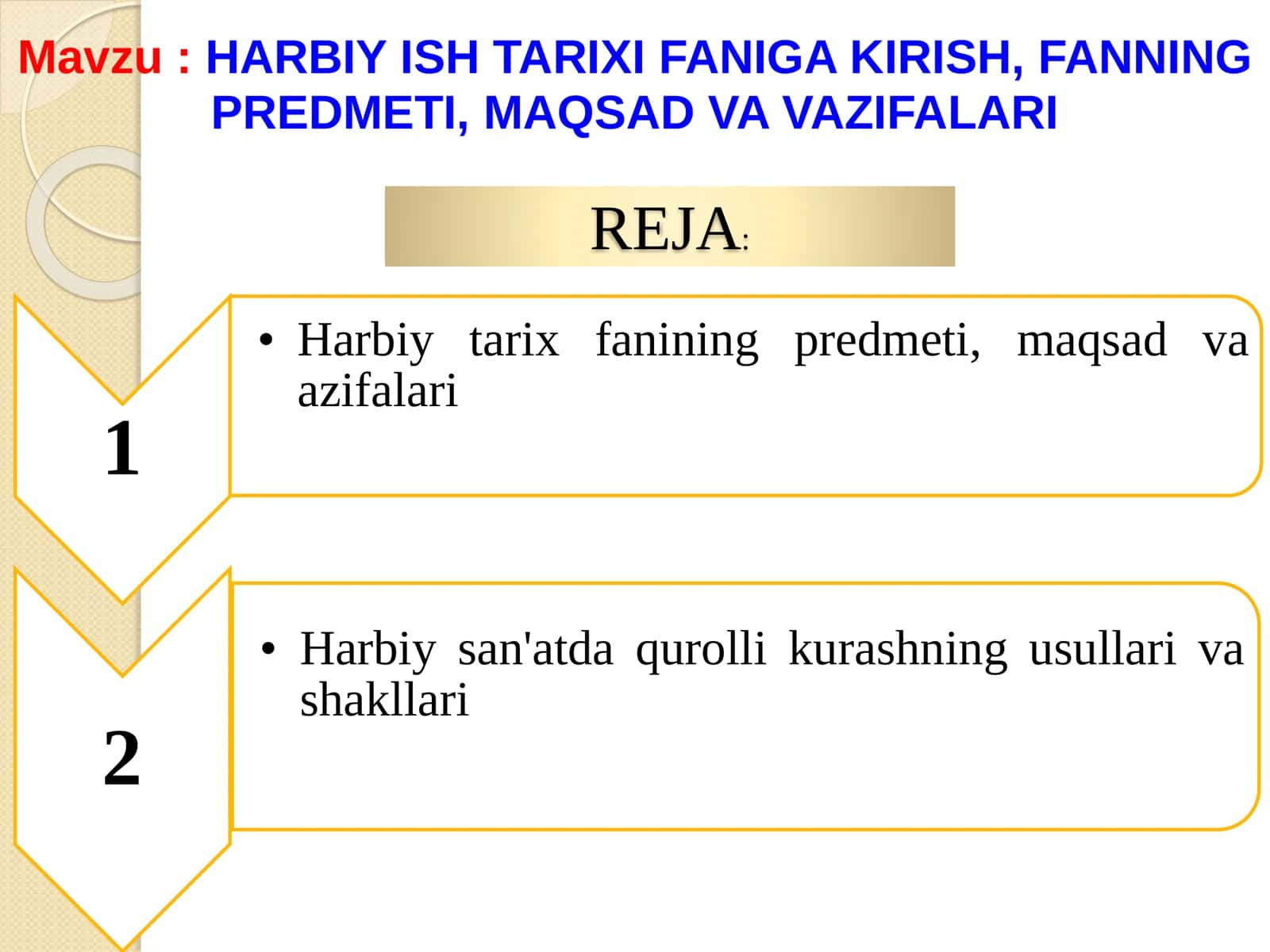 HARBIY ISH TARIXI FANIGA KIRISH, FANNING PREDMETI, MAQSAD VA VAZIFALARI 3