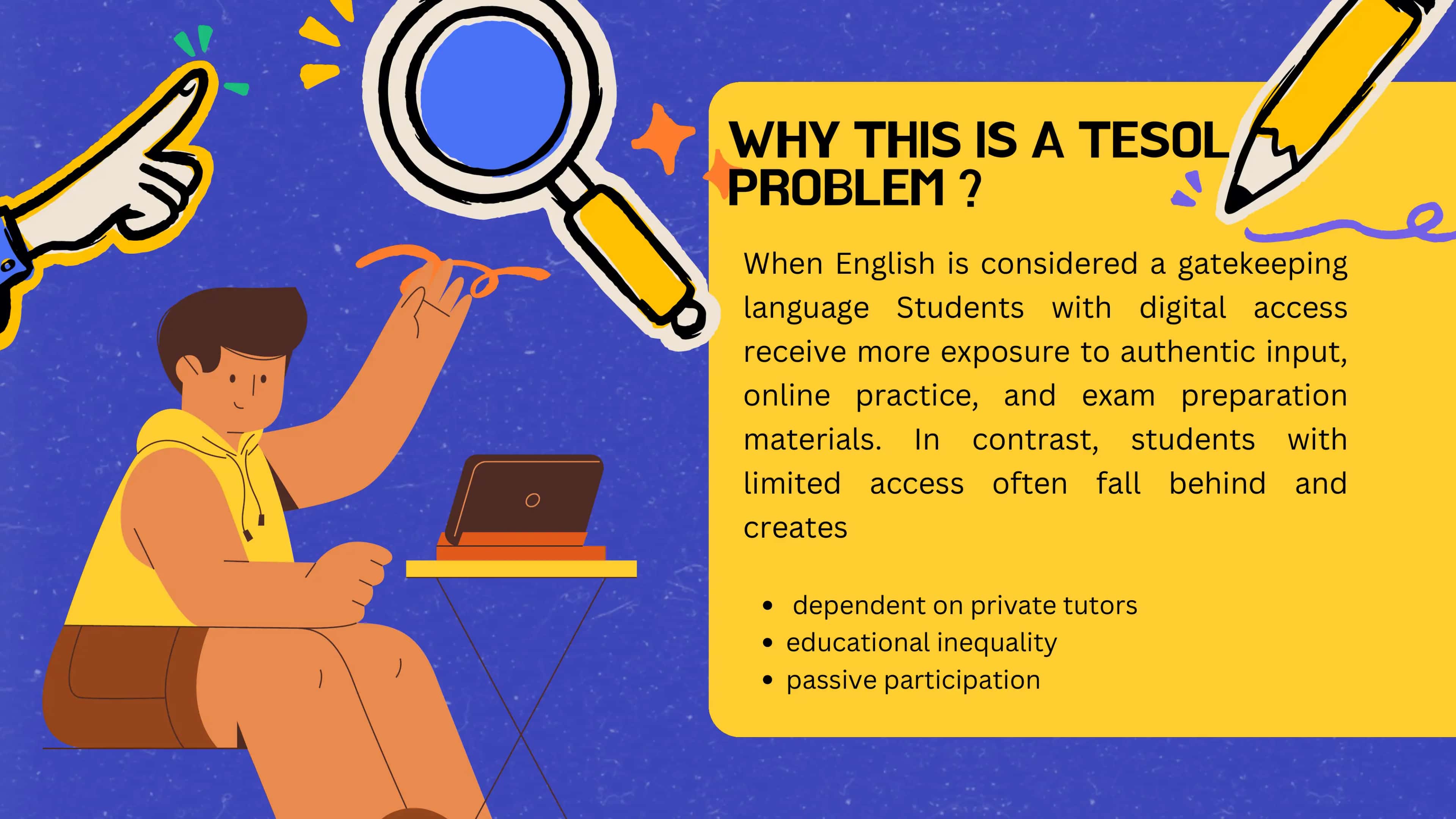 THE DIGITAL DIVIDE IN ENGLISH LANGUAGE LEARNING 3