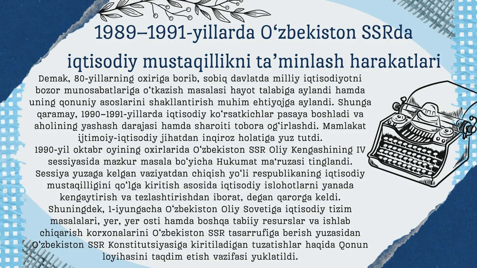 Mustaqil O’zbekiston Respublikasining tashkil topishi va uning tarixiy ahamiyati 3