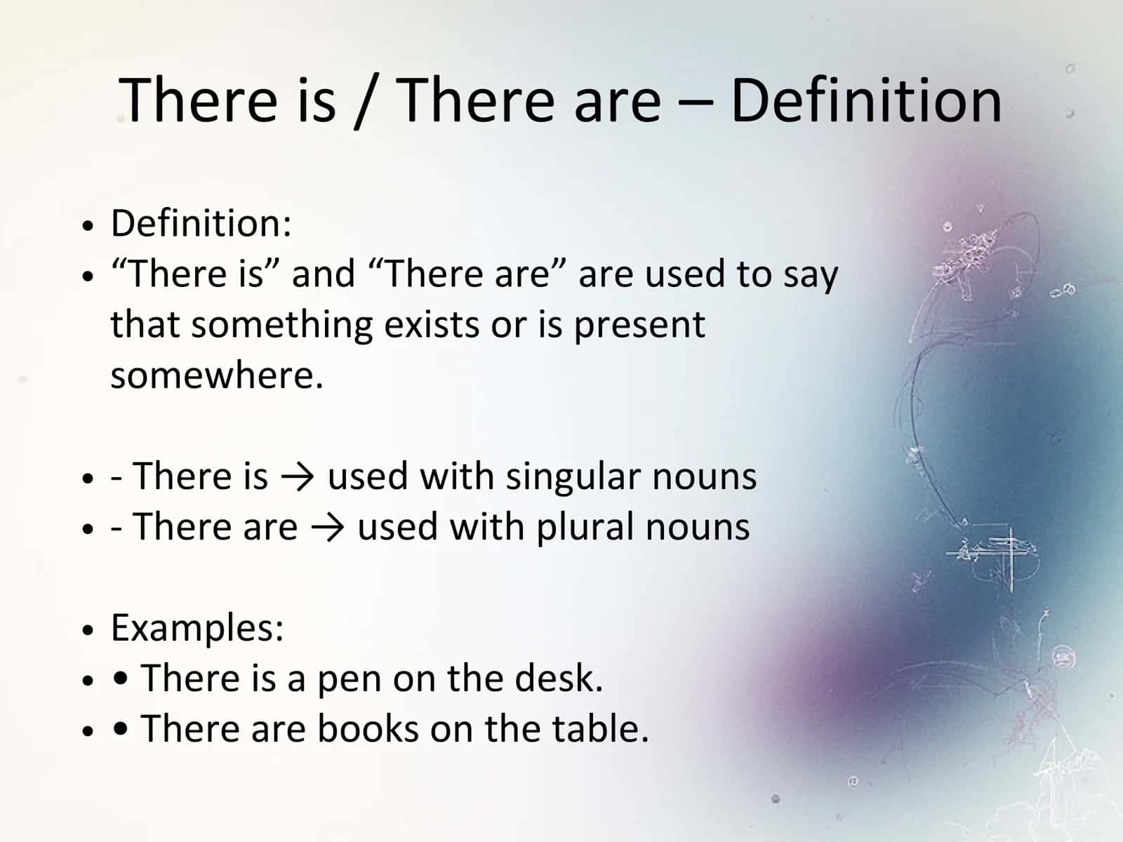 Unit 3 – There is / There are, Singular & Plural, Prepositions of Place 3