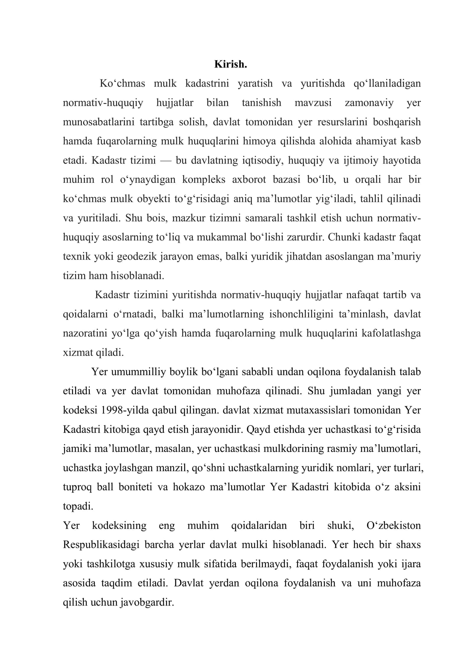 Ko‘chmas mulk kadastrini yaratish va yuritishda qo‘llaniladigan normativ- huquqiy hujjatlar bilan tanishish. 3