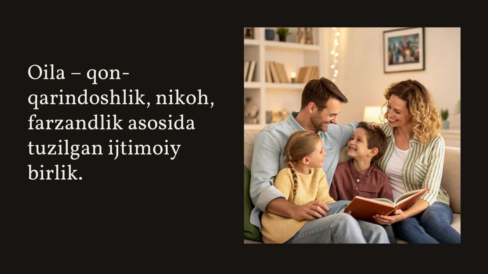 Oila tarbiyasi
va uning shaxs
kamolotidagi
o‘rni. 3