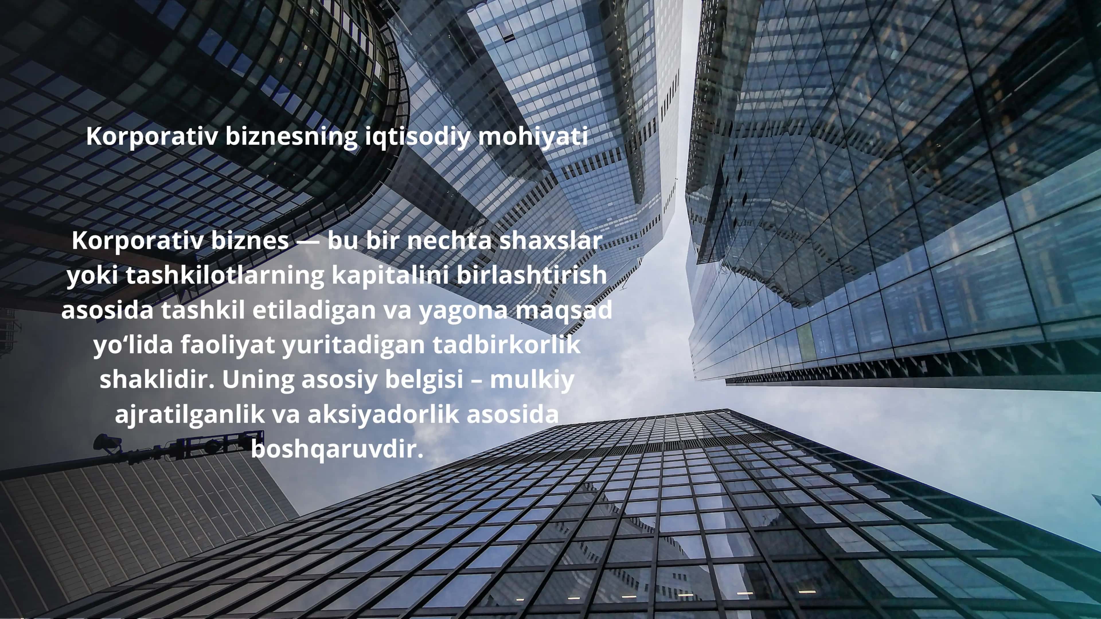 Korparativ biznes iqtisodiy mohiyati, maqsad va vazifalari 3