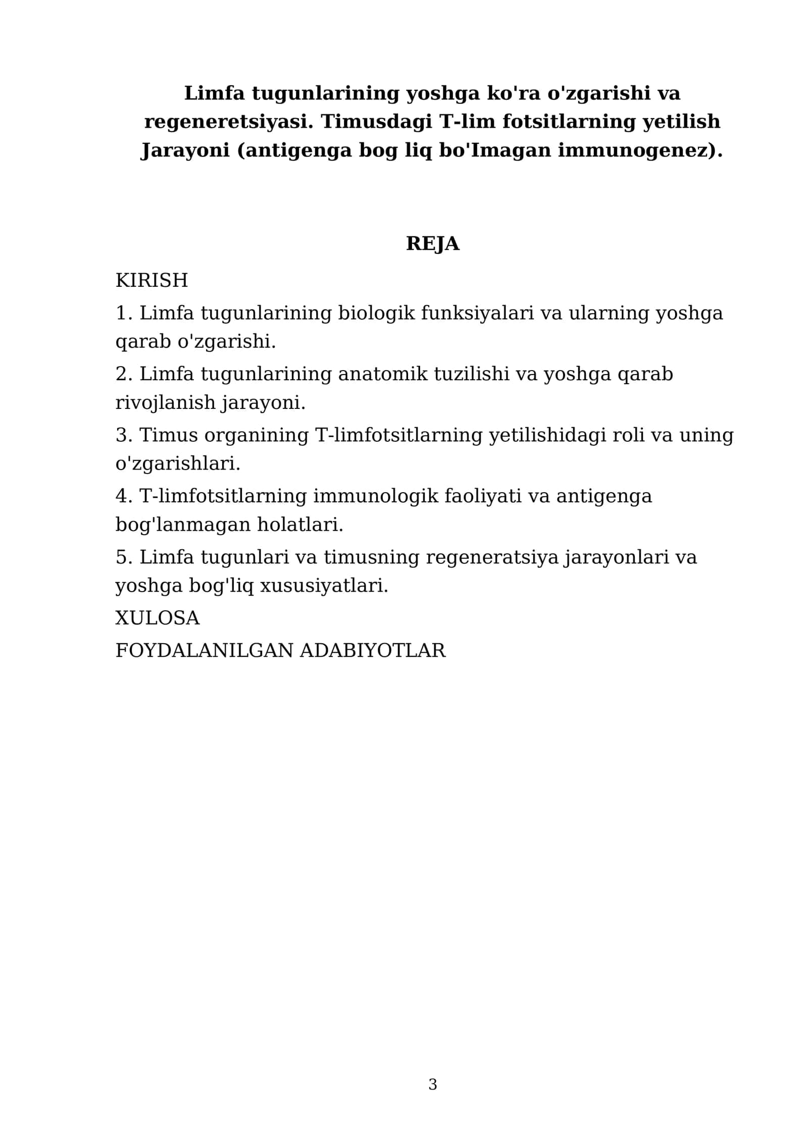 Limfa tugunlarining yoshga ko'ra o'zgarishi va regeneretsiyasi. Timusdagi T-lim fotsitlarning yetilish Jarayoni (antigenga bog liq bo'Imagan immunogenez) 3