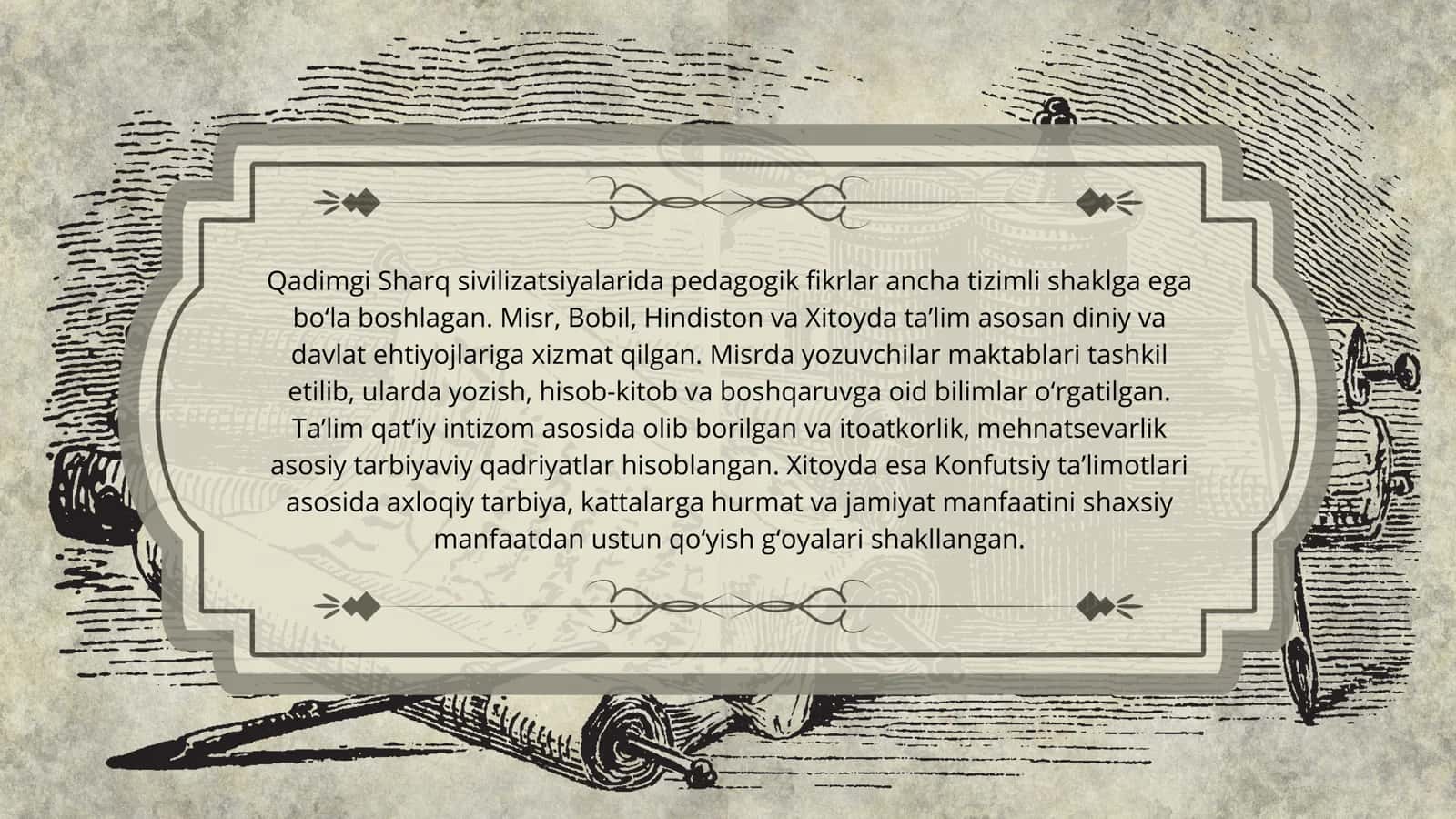 Qadimgi davrlardan VII asrlargacha bo‘lgan ta’lim pedagogikasi fikrlari 3