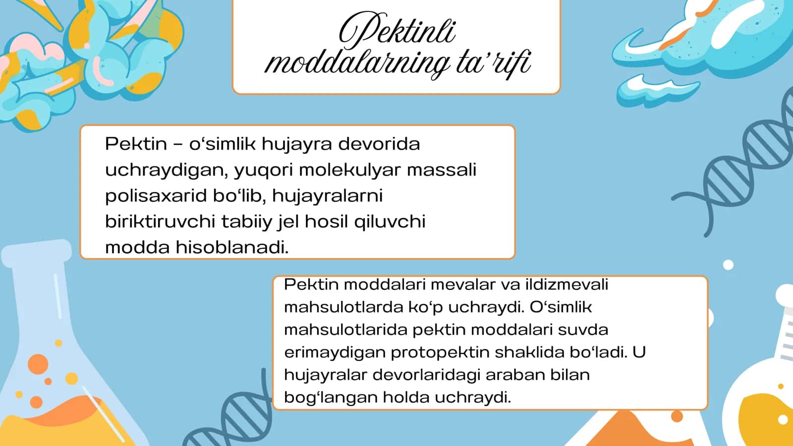 PEKTINLI MODDALAR, UGLEVODLARNING FIZIOLOGIK AHAMIYATI 3