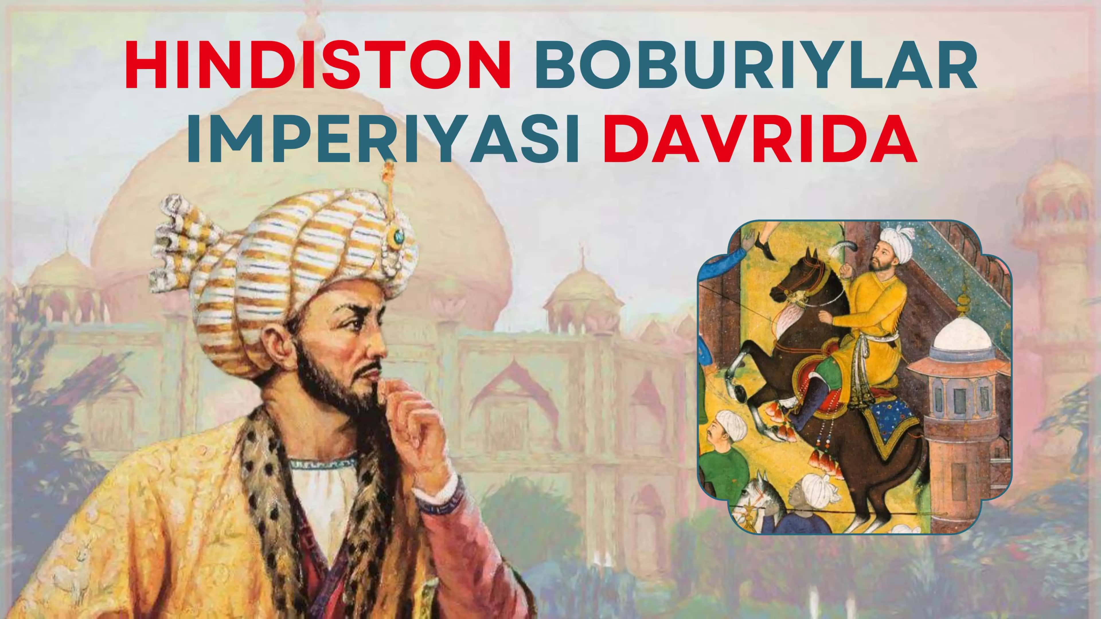 Hindiston Boburiylar imperiyasi davrida 3
