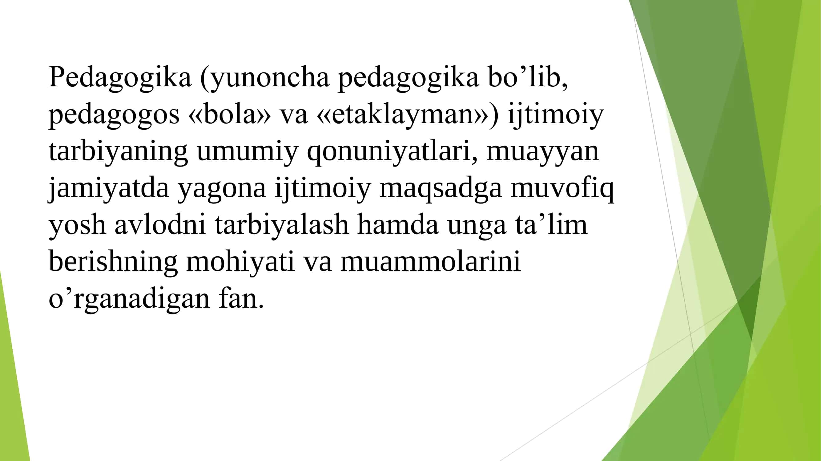 Boshlang’ich ta’lim pedagogikasi mazmuni, predmeti, ilmiy tadqiqot ob’yekti va metodlari 3