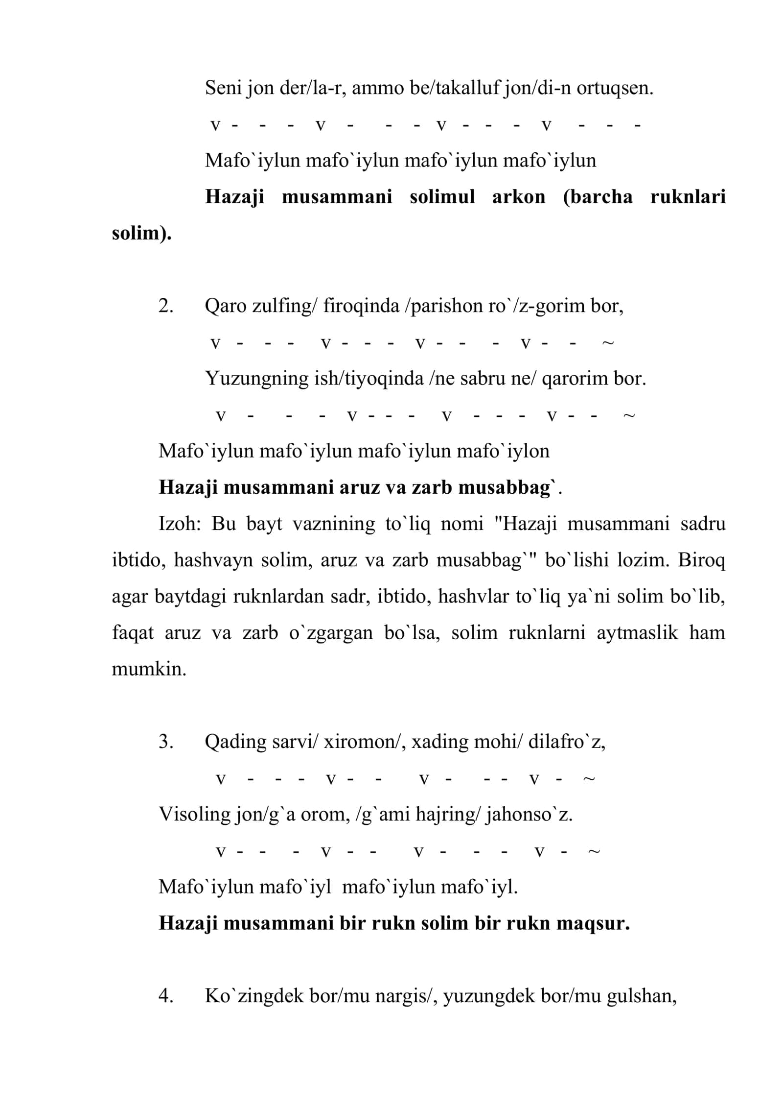 Turkiy sheriyatning asosiy bahrlari: hazaj (mafo`iylun), ramal (foilotun) va rajaz (mustaf`ilun) 3